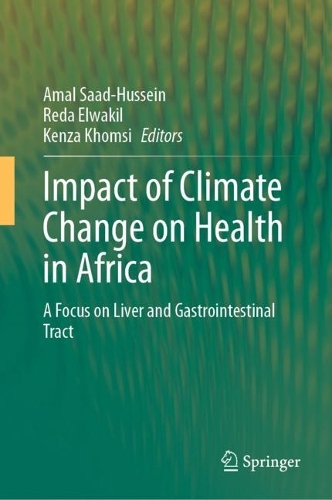 Impact of Climate Change on Health in Africa: A Focus on Liver and Gastrointestinal Tract. 2023 ed.