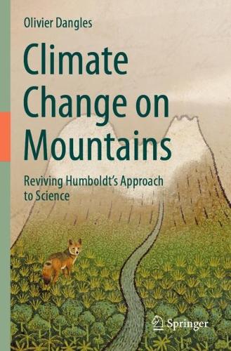 Climate Change on Mountains: Reviving Humboldt's Approach to Science. 1st ed. 2023