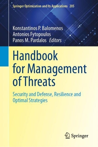 Handbook for Management of Threats: Security and Defense, Resilience and Optimal Strategies. 2023 ed.