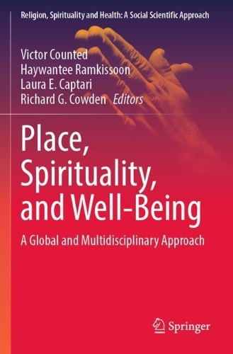 Place, Spirituality, and Well-Being: A Global and Multidisciplinary Approach. 2023 ed.