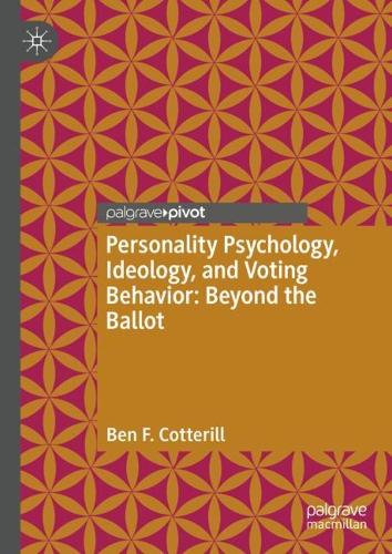 Personality Psychology, Ideology, and Voting Behavior