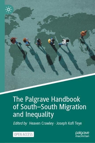 The Palgrave Handbook of South-South Migration and Inequality.