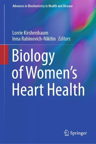 Biology of Women's Heart Health. 2023 ed.