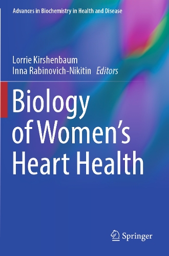 Biology of Women's Heart Health.