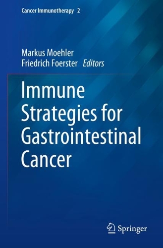 Immune Strategies for Gastrointestinal Cancer. 1st ed. 2023