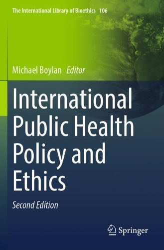 International Public Health Policy and Ethics. Second Edition 2023