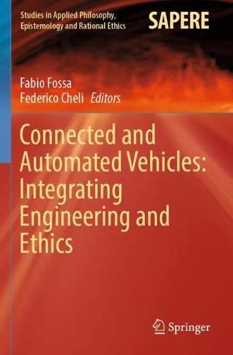 Connected and Automated Vehicles: Integrating Engineering and Ethics. 2023 ed.