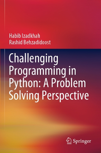 Challenging Programming in Python: A Problem Solving Perspective.