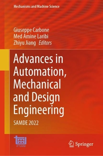 Advances in Automation, Mechanical and Design Engineering: SAMDE 2022. 2023 ed.