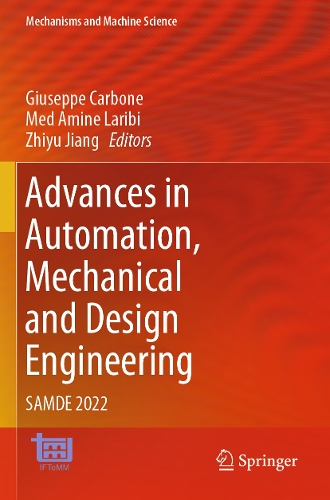 Advances in Automation, Mechanical and Design Engineering: SAMDE 2022. 2023 ed.
