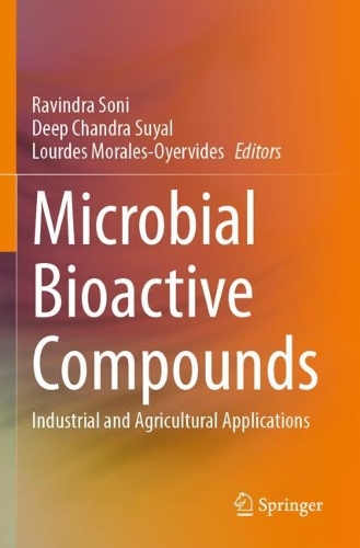 Microbial Bioactive Compounds: Industrial and Agricultural Applications.