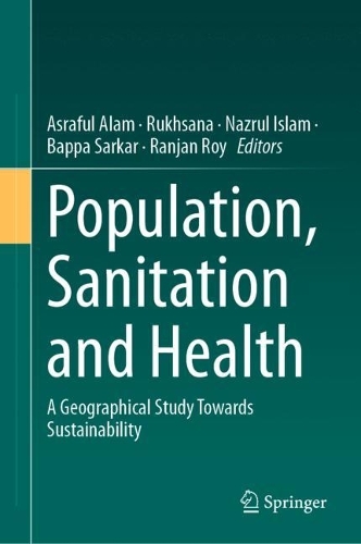 Population, Sanitation and Health: A Geographical Study Towards Sustainability. 2023 ed.