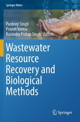 Wastewater Resource Recovery and Biological Methods.