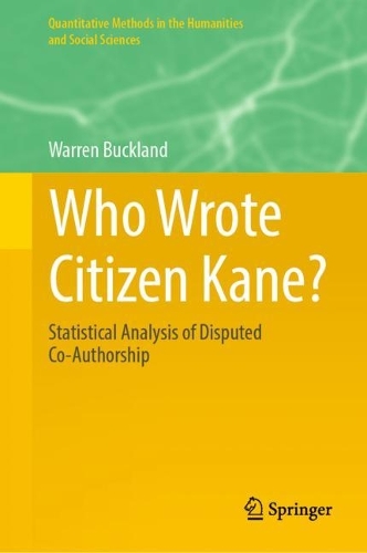 Who Wrote Citizen Kane?: Statistical Analysis of Disputed Co-Authorship. 2023 ed.