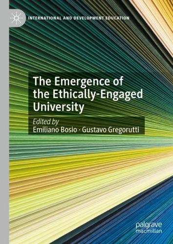 The Emergence of the Ethically-Engaged University.