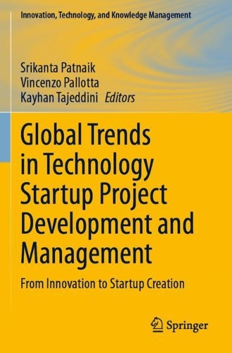 Global Trends in Technology Startup Project Development and Management: From Innovation to Startup Creation.