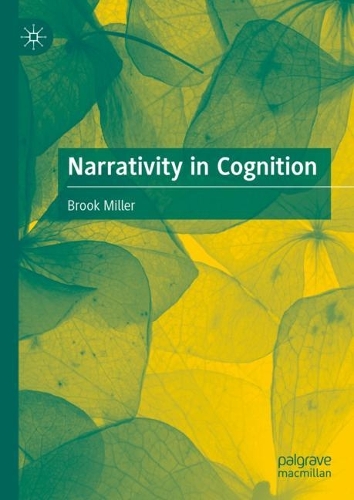Narrativity in Cognition.