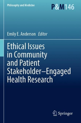 Ethical Issues in Community and Patient Stakeholder-Engaged Health Research. 2023 ed.