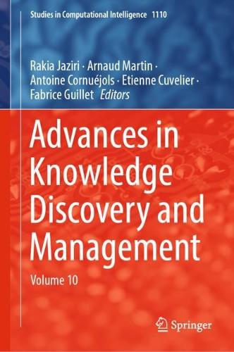 Advances in Knowledge Discovery and Management: Volume 10. 2024 ed.