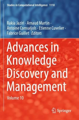 Advances in Knowledge Discovery and Management: Volume 10.
