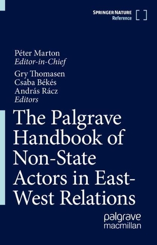 The Palgrave Handbook of Non-State Actors in East-West Relations.