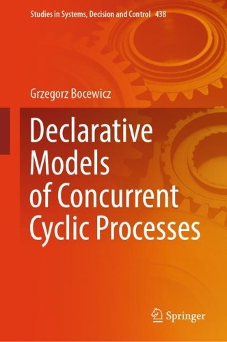 Declarative Models of Concurrent Cyclic Processes. 2023 ed.