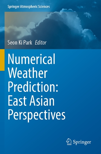 Numerical Weather Prediction: East Asian Perspectives.