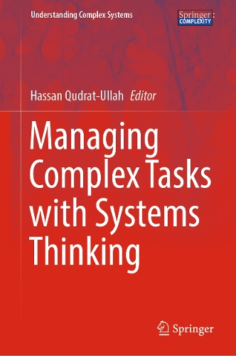 Managing Complex Tasks with Systems Thinking. 2023 ed.