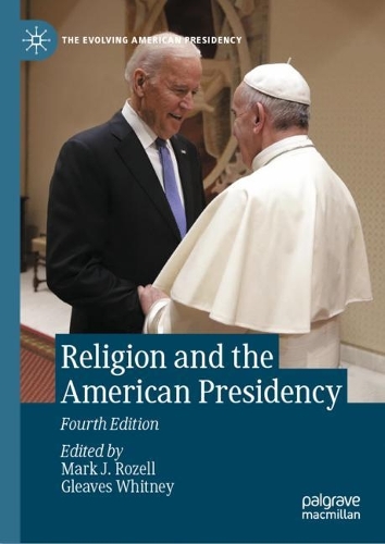 Religion and the American Presidency.