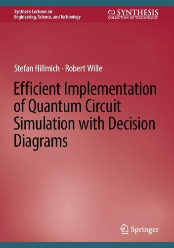 Efficient Implementation of Quantum Circuit Simulation with Decision Diagrams. 2024 ed.