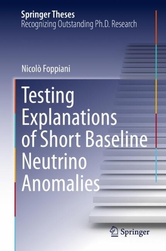 Testing Explanations of Short Baseline Neutrino Anomalies. 2023 ed.