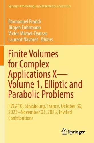 Finite Volumes for Complex Applications X-Volume 1, Elliptic and Parabolic Problems