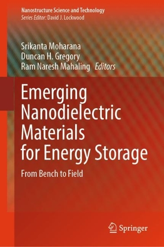 Emerging Nanodielectric Materials for Energy Storage: From Bench to Field. 2024 ed.