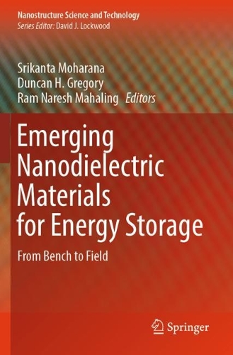 Emerging Nanodielectric Materials for Energy Storage: From Bench to Field.