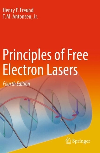 Principles of Free Electron Lasers. Fourth Edition 2024