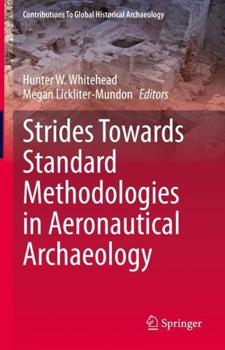 Strides Towards Standard Methodologies in Aeronautical Archaeology.