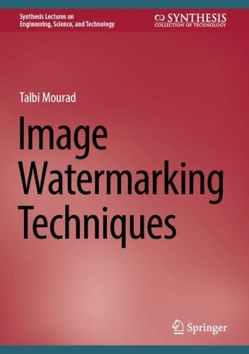 Image Watermarking Techniques. 2024 ed.
