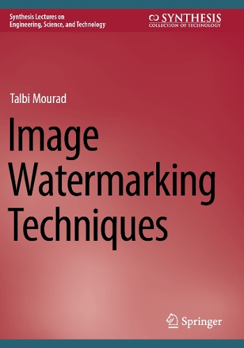 Image Watermarking Techniques. 2024 ed.
