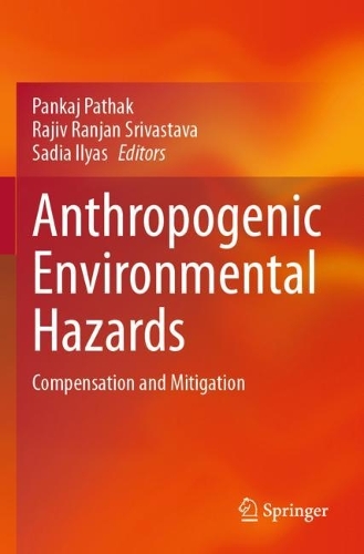 Anthropogenic Environmental Hazards: Compensation and Mitigation.