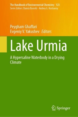 Lake Urmia: A Hypersaline Waterbody in a Drying Climate. 2023 ed.