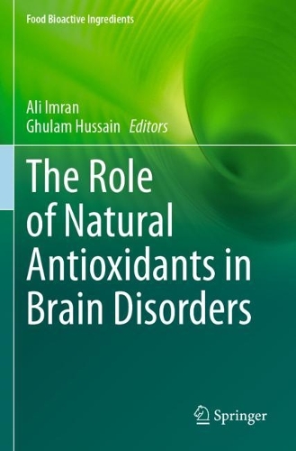The Role of Natural Antioxidants in Brain Disorders.