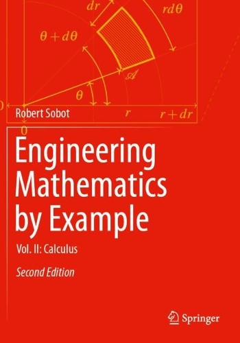 Engineering Mathematics by Example: Vol. II: Calculus. Second Edition 2023