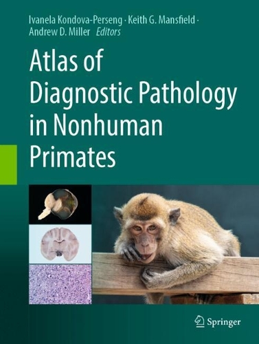 Atlas of Diagnostic Pathology in Nonhuman Primates. 2024 ed.