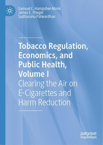 Tobacco Regulation, Economics, and Public Health. Volume I