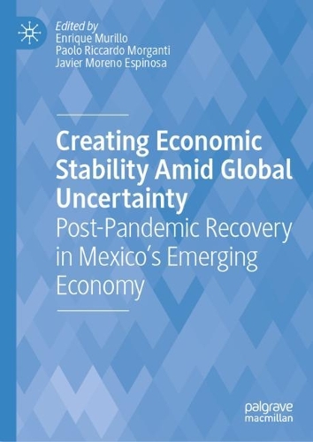 Creating Economic Stability Amid Global Uncertainty