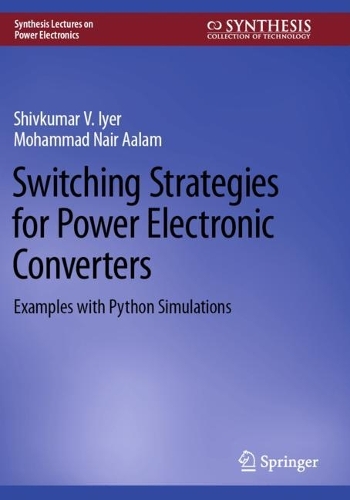 Switching Strategies for Power Electronic Converters: Examples with Python Simulations.