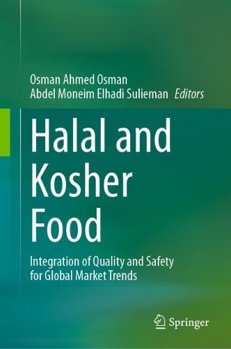 Halal and Kosher Food: Integration of Quality and Safety for Global Market Trends. 2023 ed.