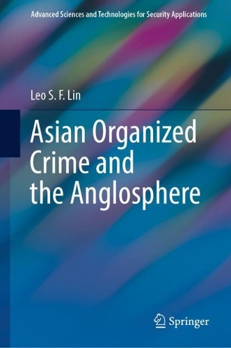 Asian Organized Crime and the Anglosphere.