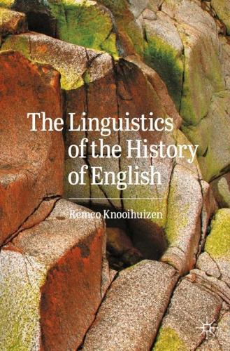 The Linguistics of the History of English.