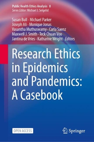Research Ethics in Epidemics and Pandemics